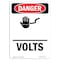 Signmission Safety Sign, OSHA Danger, 14" Height, Volts, Portrait OS-DS-D-1014-V-1001 - alternate 1